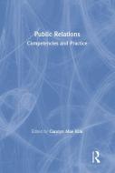 Public Relations di Carolyn Mae (Biola University Kim edito da Taylor & Francis Ltd