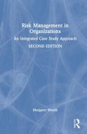 Risk Management In Organizations di Margaret Woods edito da Taylor & Francis Ltd