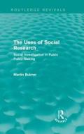 The Uses of Social Research di Martin (University of Surrey Bulmer edito da Taylor & Francis Ltd