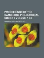 Proceedings of the Cambridge Philological Society Volume 1-30 di Cambridge Philological Society edito da Rarebooksclub.com