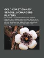 Gold Coast Giants Seagulls Chargers Play di Books Llc edito da Books LLC, Wiki Series
