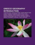 Greece geography Introduction di Source Wikipedia edito da Books LLC, Reference Series