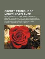 Groupe Ethnique De Nouvelle-z Lande: Mao di Livres Groupe edito da Books LLC, Wiki Series