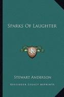 Sparks of Laughter edito da Kessinger Publishing