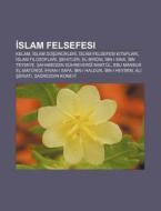 Islam Felsefesi: Kelam, Islam D S N Rler di Kaynak Wikipedia edito da Books LLC, Wiki Series