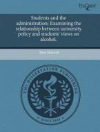 Students And The Administration di Ross Maxwell edito da Proquest, Umi Dissertation Publishing