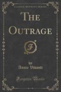 The Outrage (classic Reprint) di Annie Vivanti edito da Forgotten Books