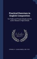 Practical Exercises In English Compositi di H 1841-1919 STRANG edito da Lightning Source Uk Ltd