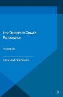 Lost Decades in Growth Performance edito da Palgrave Macmillan