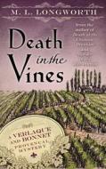 Death in the Vines di M. L. Longworth edito da Thorndike Press