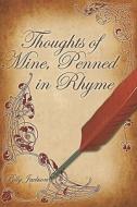 Thoughts Of Mine, Penned In Rhyme di Polly Jackson edito da Publishamerica