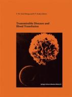 Transmissible Diseases and Blood Transfusion edito da Springer US