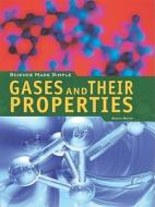 Gases and Their Properties di Susan Meyer edito da Rosen Central