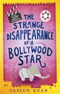 The Strange Disappearance of a Bollywood Star di Vaseem Khan edito da Hodder & Stoughton