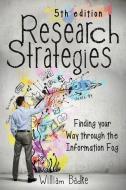 Research Strategies di William Badke edito da iUniverse