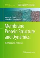Membrane Protein Structure and Dynamics edito da Humana Press