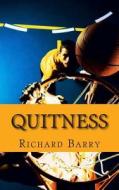 Quitness: The True Story of Lebron James di Richard Barry edito da Createspace