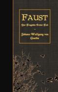 Faust: Der Tragodie Erster Teil di Johann Wolfgang Von Goethe edito da Createspace