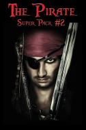 The Pirate Super Pack #2 di Robert Louis Stevenson, Howard Pyle, G. A. Henty edito da Wilder Publications