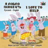 I Love to Help: Russian English Bilingual Book di Shelley Admont, Kidkiddos Books edito da GRAYDON HOUSE BOOKS