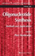 Oligonucleotide Synthesis di Piet Herdewijn edito da Humana Press Inc.