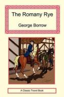 The Romany Rye di George Borrow edito da Long Riders\' Guild Press