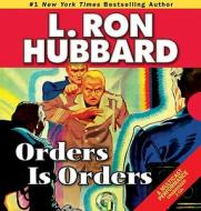 Orders Is Orders di L. Ron Hubbard edito da Galaxy Press (CA)