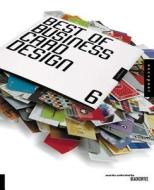 The Best Of Business Card Design 6 di Blackcoffee Design Inc edito da Rockport Publishers Inc.