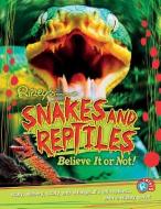 Ripley Twists Pb: Snakes and Reptiles edito da RIPLEY ENTERTAINMENT INC