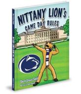 Nittany Lion's Game Day Rules di Sherri Graves Smith edito da Mascot Books