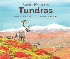 About Habitats: Tundras di Cathryn Sill edito da PEACHTREE PUBL LTD