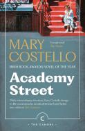 Academy Street di Mary Costello edito da Canongate Books