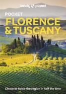 Lonely Planet Pocket Florence & Tuscany 7 di Lonely Planet edito da LONELY PLANET PUB