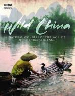 Wild China edito da Ebury Publishing
