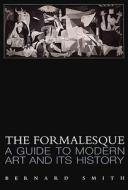 The Formalesque di Bernard Smith edito da Macmillan Art Publishing