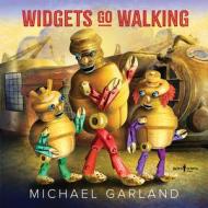 Widgets Go Walking di Michael Garland edito da BOYS TOWN PR