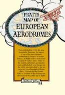 Pratt's Map Of European Aerodromes di MacDonald Gill edito da Bloomsbury Publishing Plc