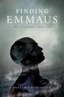 Finding Emmaus: The Lodestarre di Pamela S. K. Glasner edito da Emerald Book Co