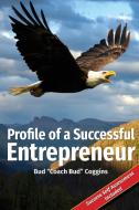 Profile of a Successful Entrepreneur di Bud Coggins edito da Realization Press