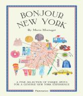 Bonjour New York di Marin Montagut edito da Editions Flammarion