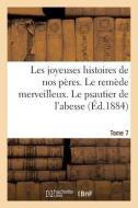 Les Joyeuses Histoires de Nos Peres. Tome 7 di Collectif edito da Hachette Livre - BNF