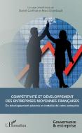 Compétitivité et développement des entreprises moyennes françaises di Daniel Corfmat, Marc Chambault edito da Editions L'Harmattan