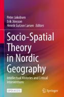 Socio-Spatial Theory in Nordic Geography edito da Springer International Publishing