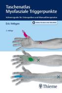 Taschenatlas Myofasziale Triggerpunkte di Eric Hebgen edito da Georg Thieme Verlag