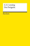 Der Freigeist di Gotthold Ephraim Lessing edito da Reclam Philipp Jun.