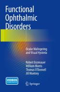 Functional Ophthalmic Disorders di Robert Enzenauer, William Morris, Thomas O'Donnell, Jill Montrey edito da Springer International Publishing Ag