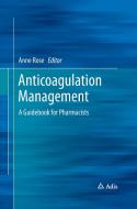 Anticoagulation Management edito da Springer International Publishing