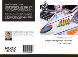 Analyse Et Diagnostic Financier di Abdelkhalek Mouhssine edito da Noor Publishing