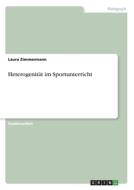 Heterogenität im Sportunterricht di Laura Zimmermann edito da GRIN Verlag