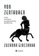 Von Zentauren di Zuzanna Ginczanka edito da tredition